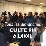 Culte à 9h à Laval tous les dimanches