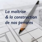 la-maitrise-de-nos-pensees